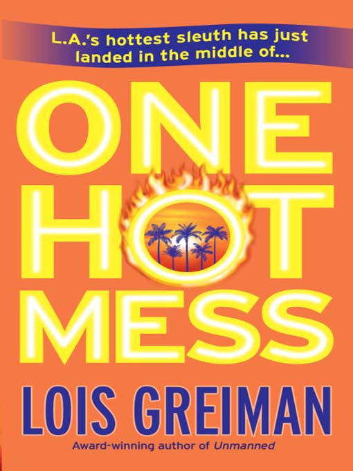 Title details for One Hot Mess by Lois Greiman - Available